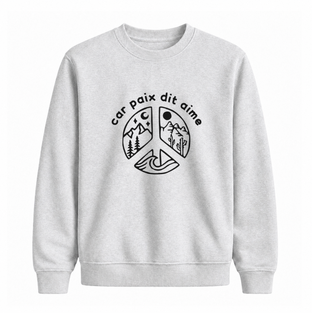 Sweatshirt Car Paix Dit Aime