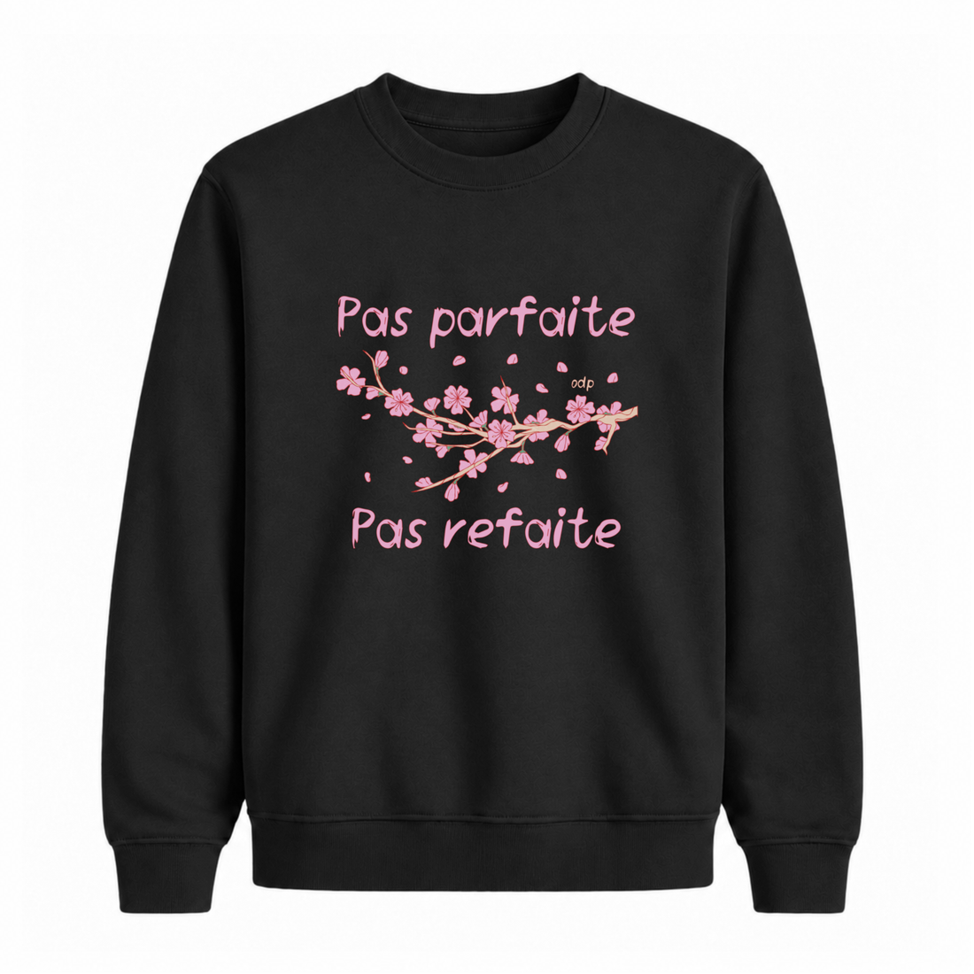 Sweatshirt Pas Refaite