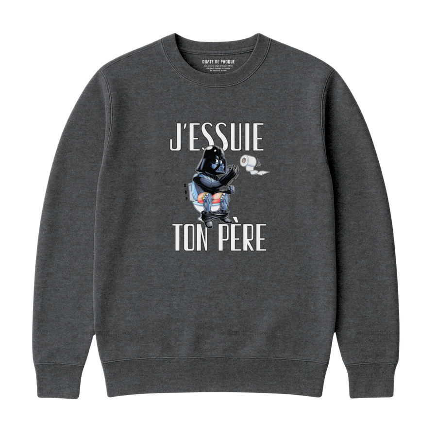 Sweatshirt J'essuie Ton Père