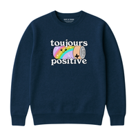 Sweatshirt Toujours Positive