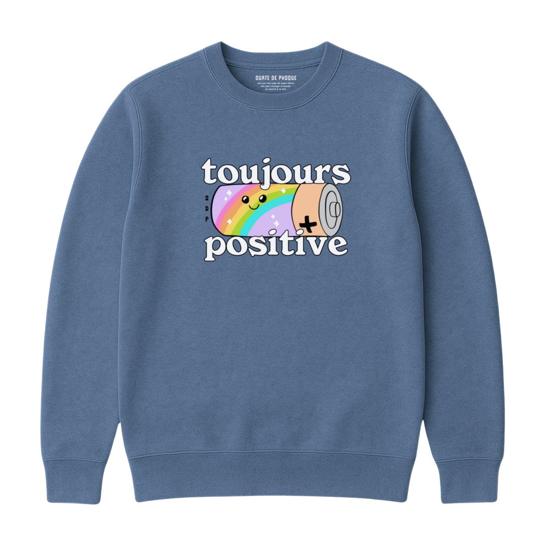 Sweatshirt Toujours Positive