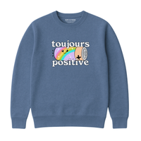 Sweatshirt Toujours Positive