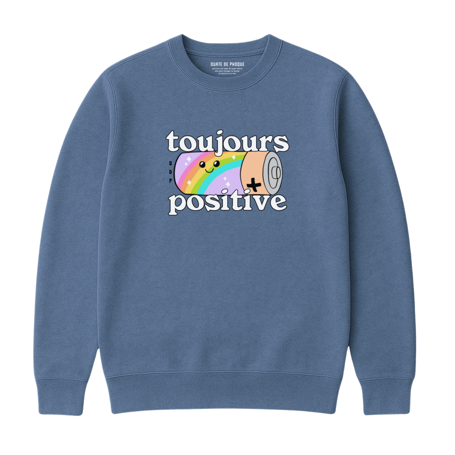 Sweatshirt Toujours Positive