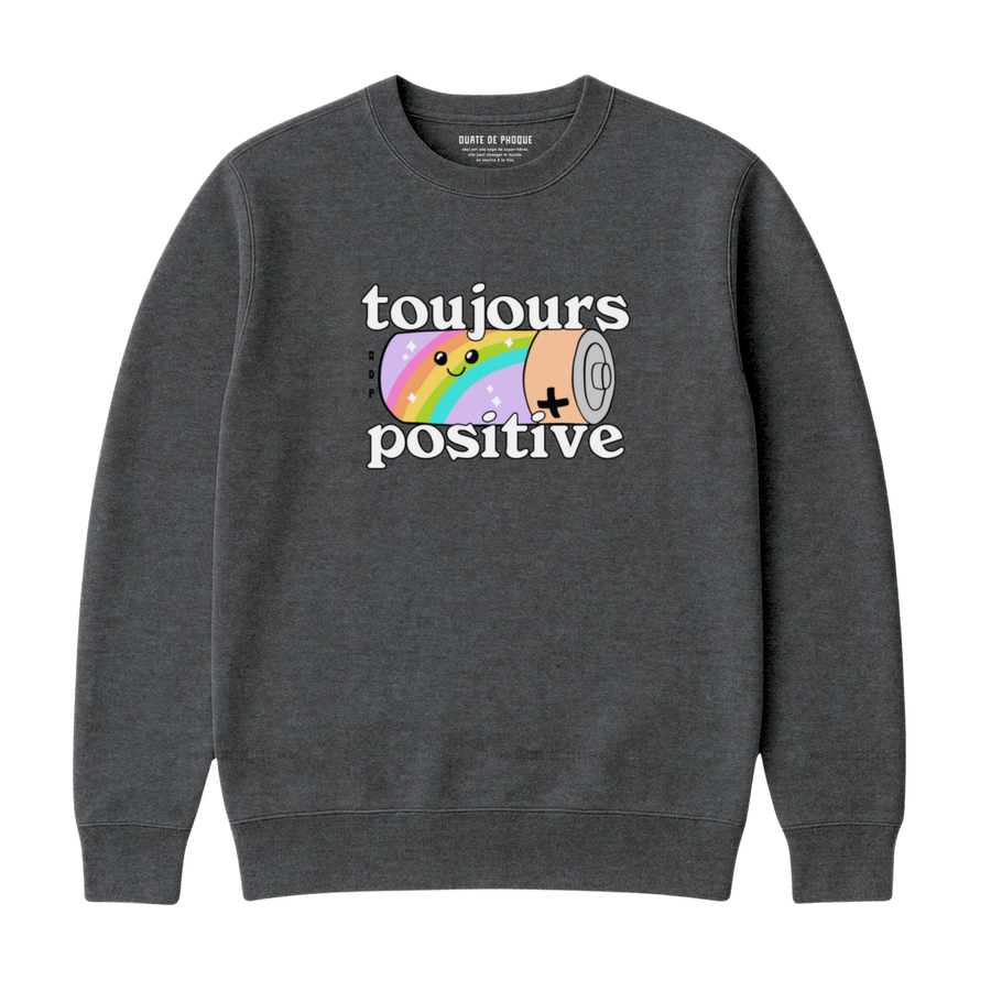 Sweatshirt Toujours Positive
