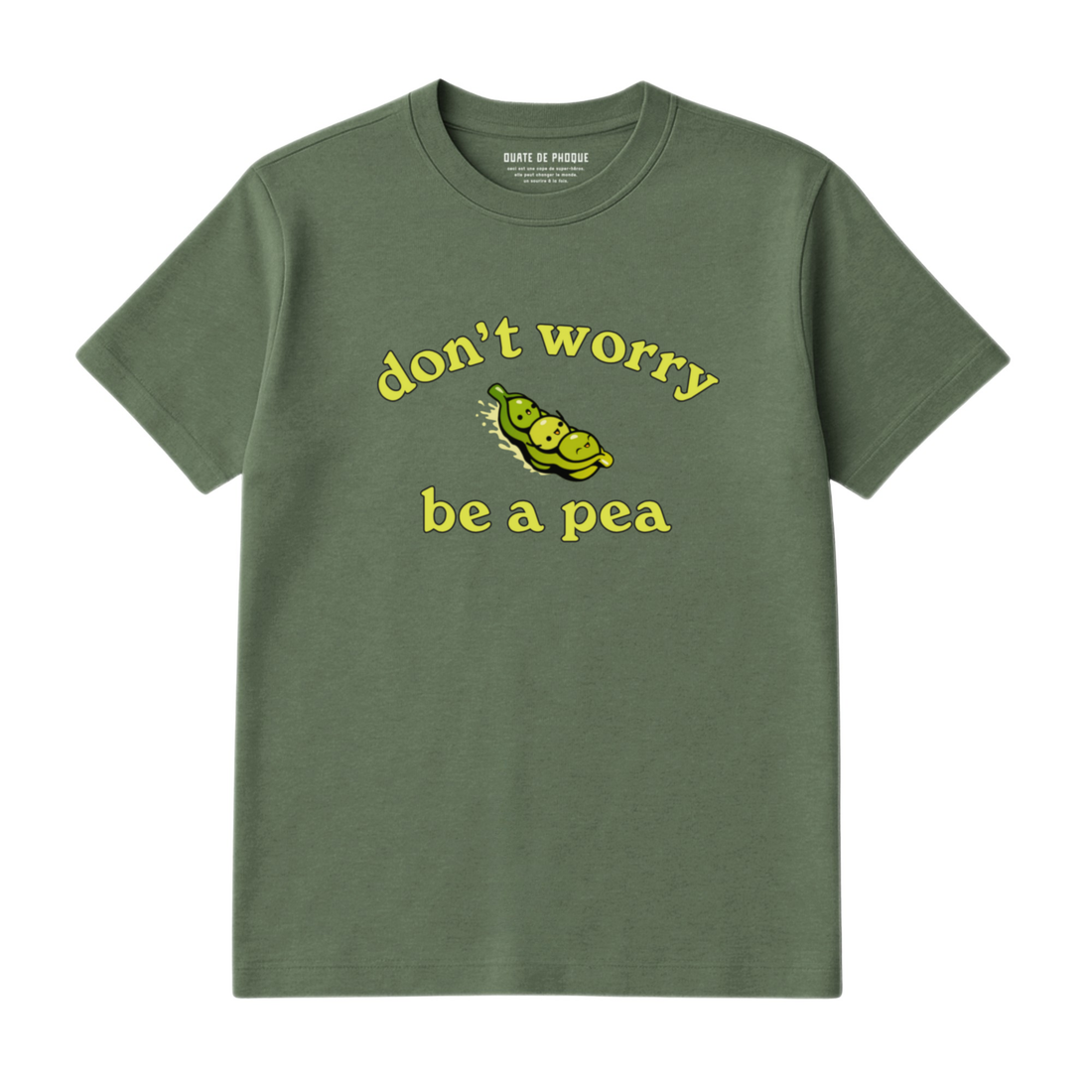 T-Shirt Be A Pea