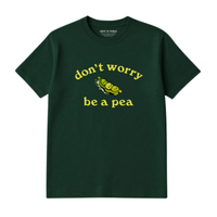 T-Shirt Be A Pea