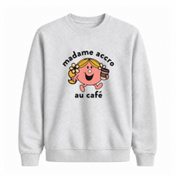 Sweatshirt Madame Accro Au Café