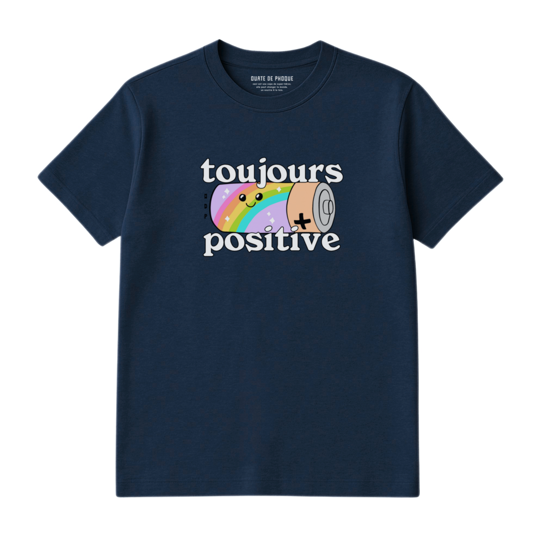 T-Shirt Toujours Positive