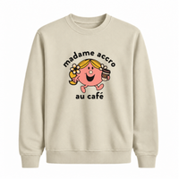 Sweatshirt Madame Accro Au Café