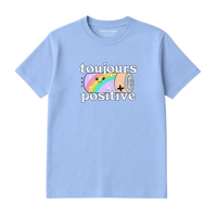 T-Shirt Toujours Positive