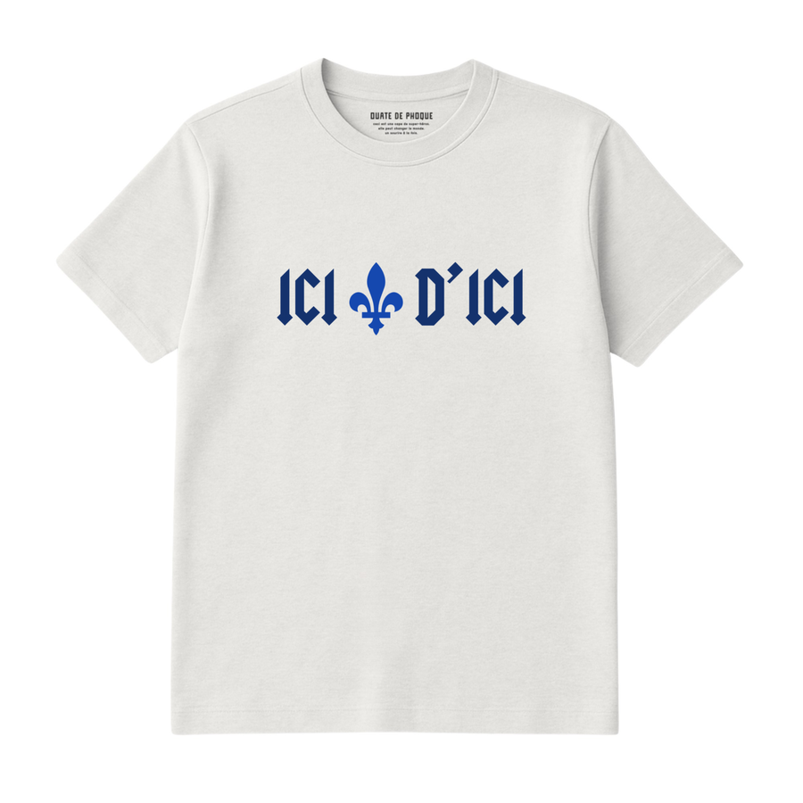 T-Shirt Ici D'ici