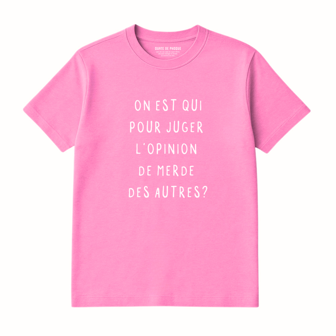T-Shirt Opinion Des Autres