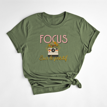 T-SHIRT FOCUS SUR LE POSITIF - SAUGE