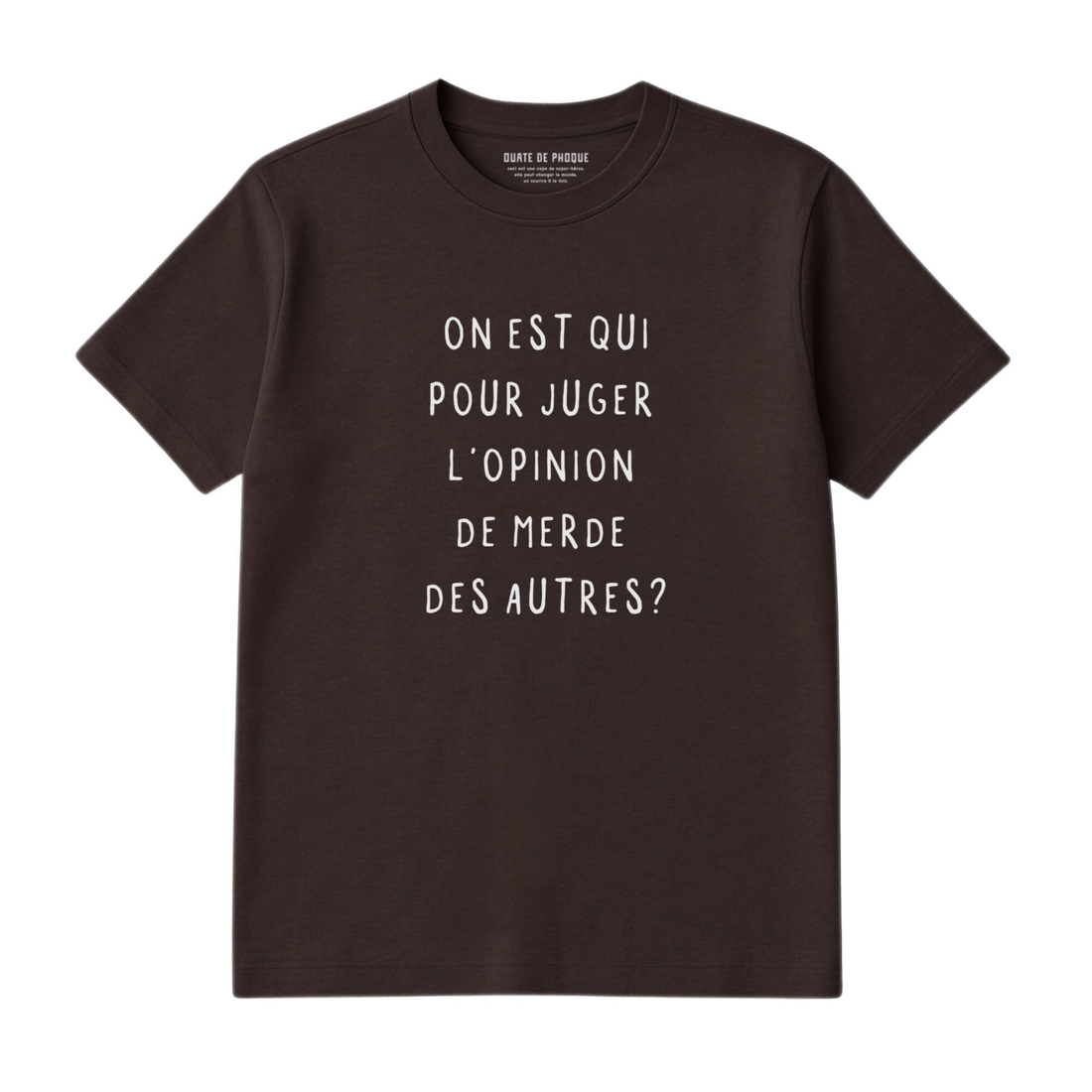 T-Shirt Opinion Des Autres