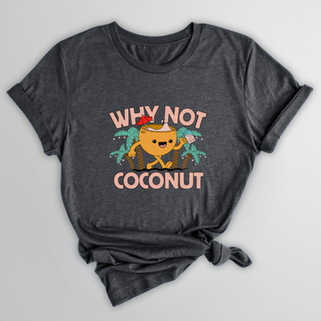 T-SHIRT WHY NOT COCONUT - POIVRE