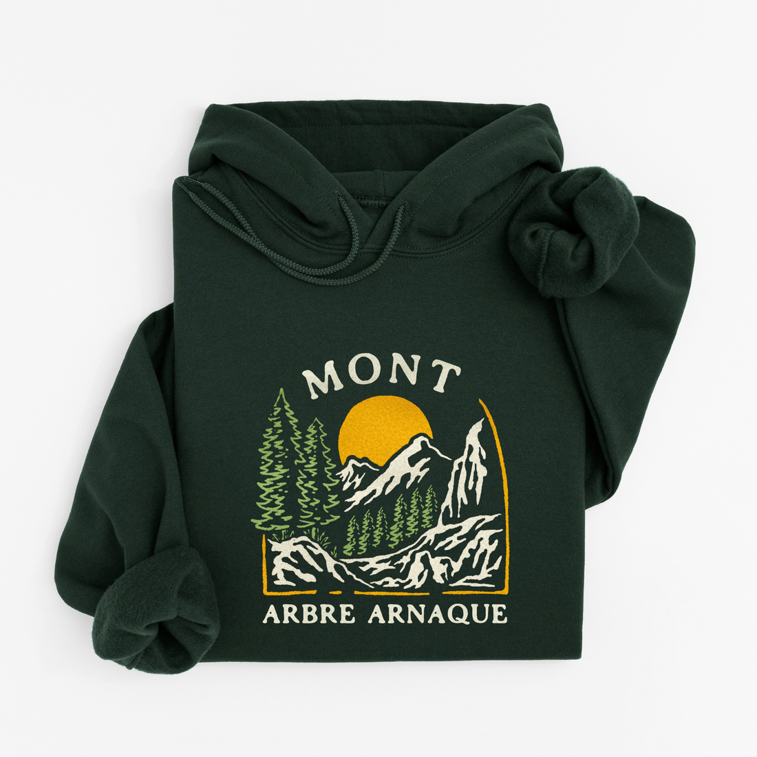 Hoodie Mont Arbre Arnaque
