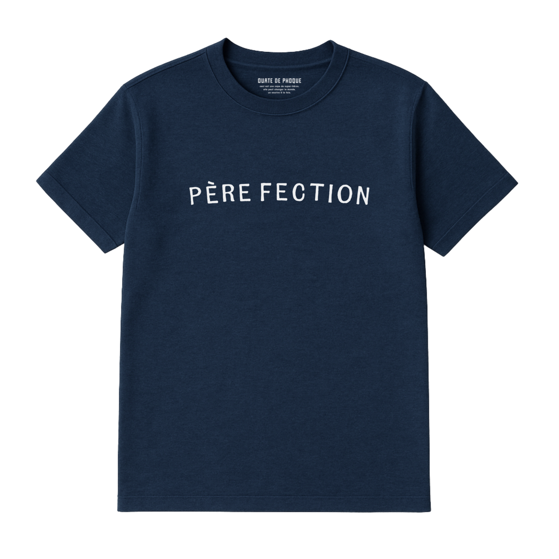T-Shirt Père Fection