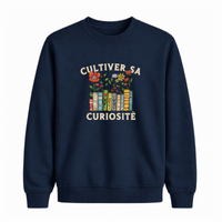 Sweatshirt Cultiver Sa Curiosité