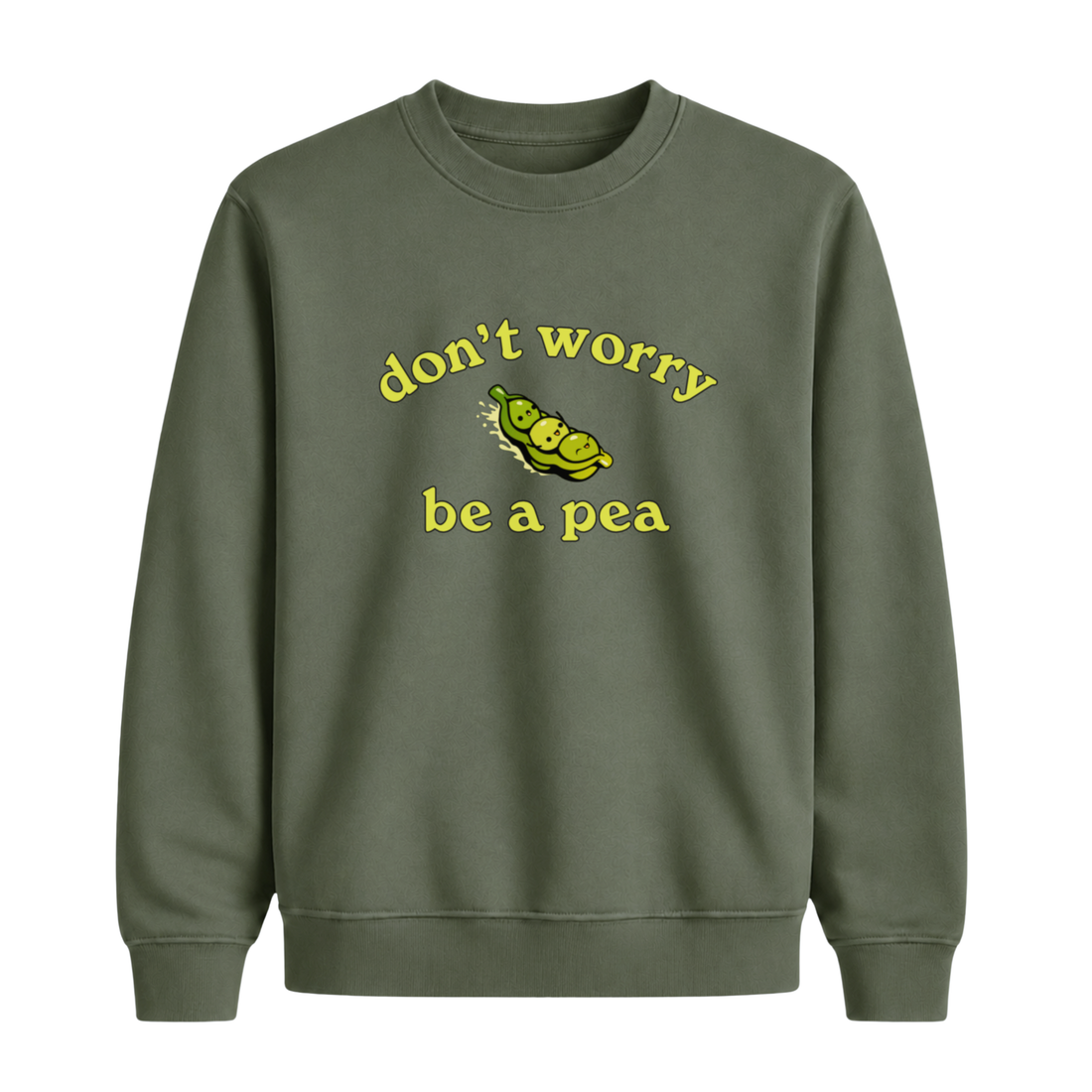 Sweatshirt Be A Pea