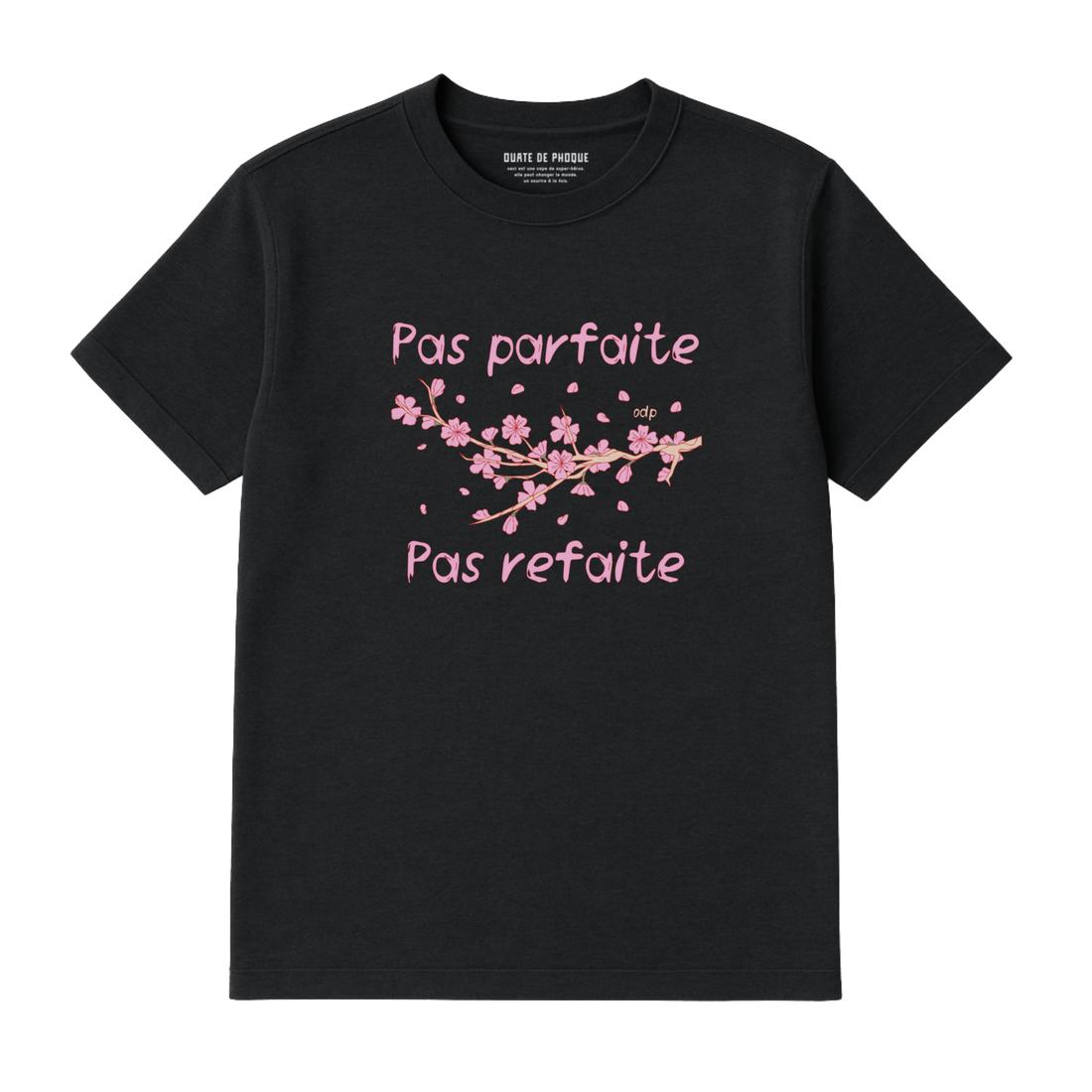 T-Shirt Pas Refaite