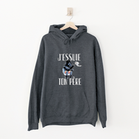 HOODIE J'ESSUIE TON PÈRE