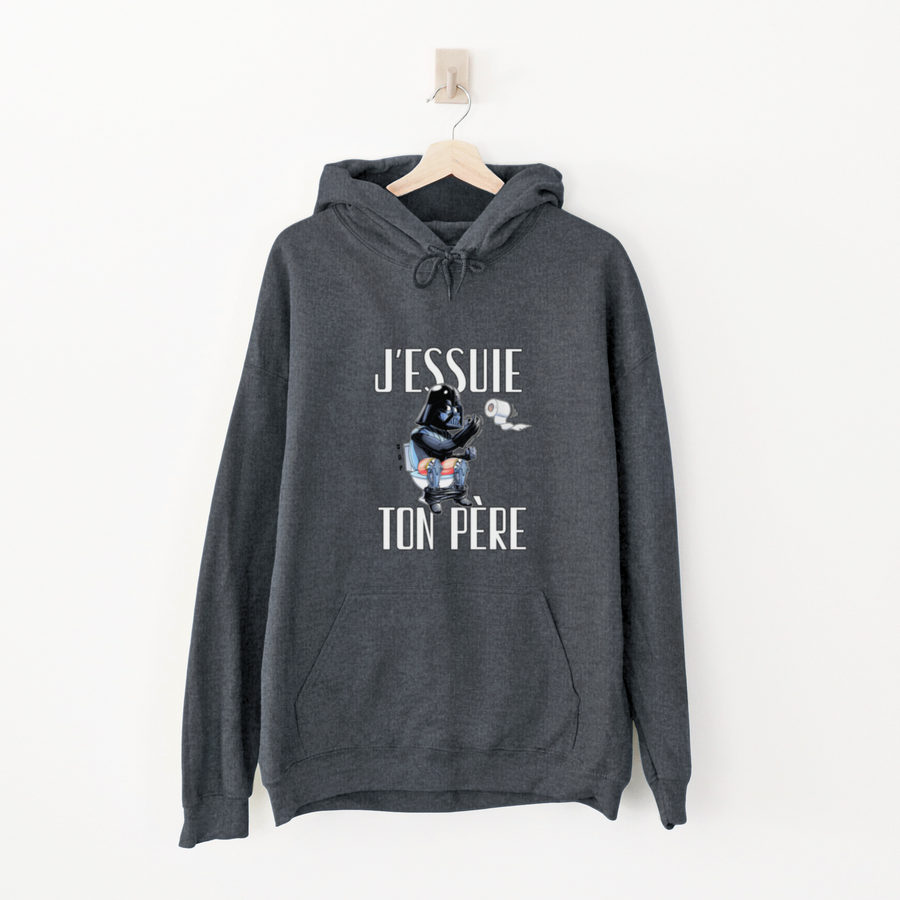 HOODIE J'ESSUIE TON PÈRE