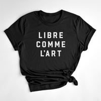 T-SHIRT LIBRE COMME L'ART