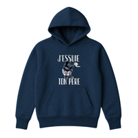 Hoodie J'essuie Ton Père