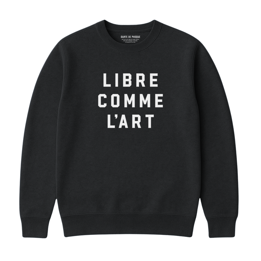 Sweatshirt Libre Comme L'art