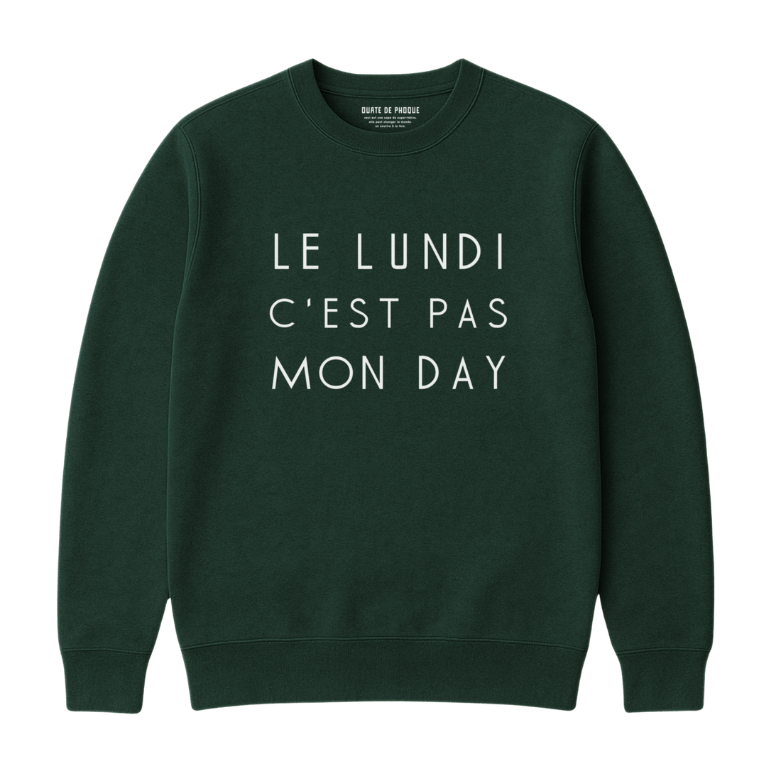 NOT MY DAY SWEATSHIRT