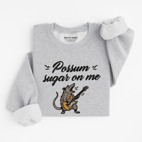 Sweatshirt Possum Sugar On Me