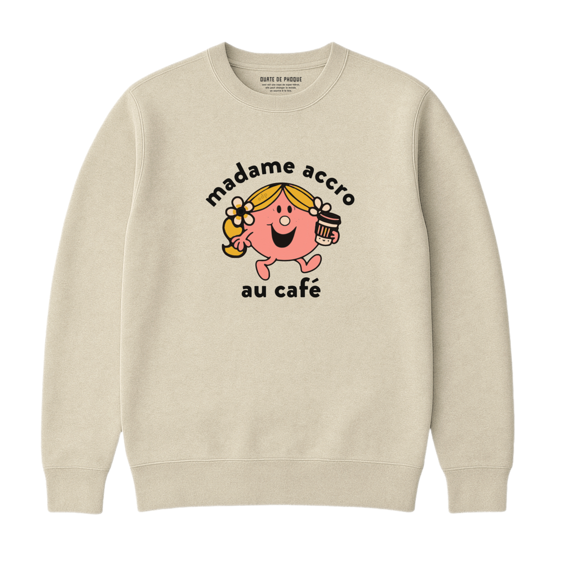 Sweatshirt Madame Accro Au Café