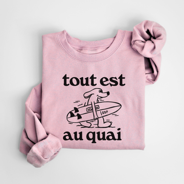 SWEATSHIRT TOUT EST AU QUAI