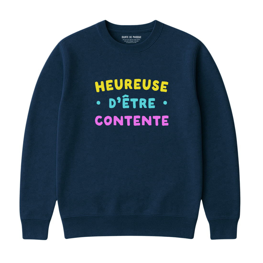 Sweatshirt Heureuse