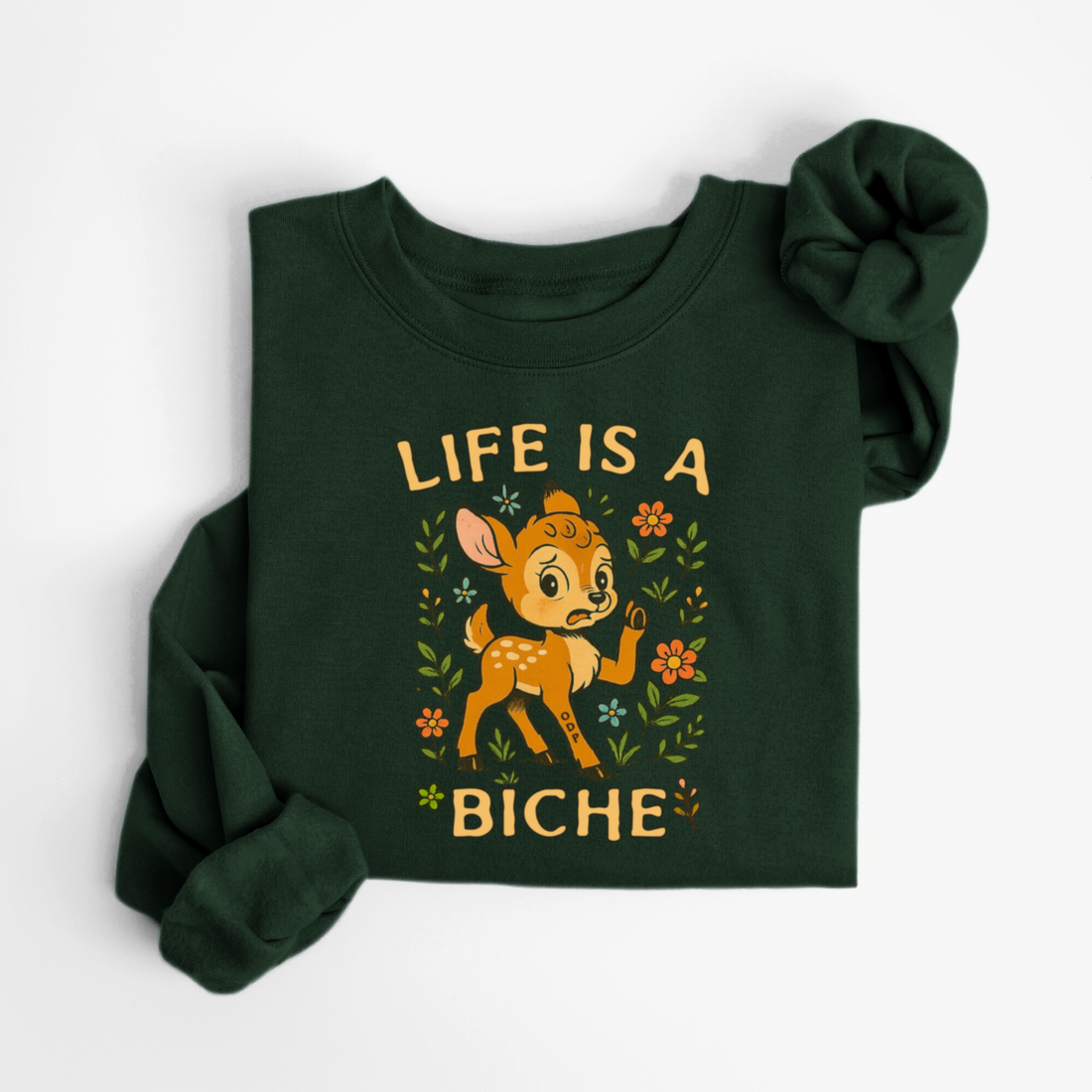 SWEATSHIRT LIFE IS A BICHE