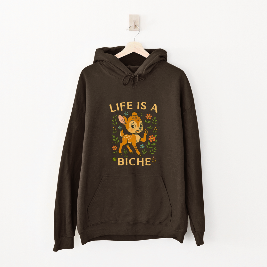 HOODIE LIFE IS A BICHE