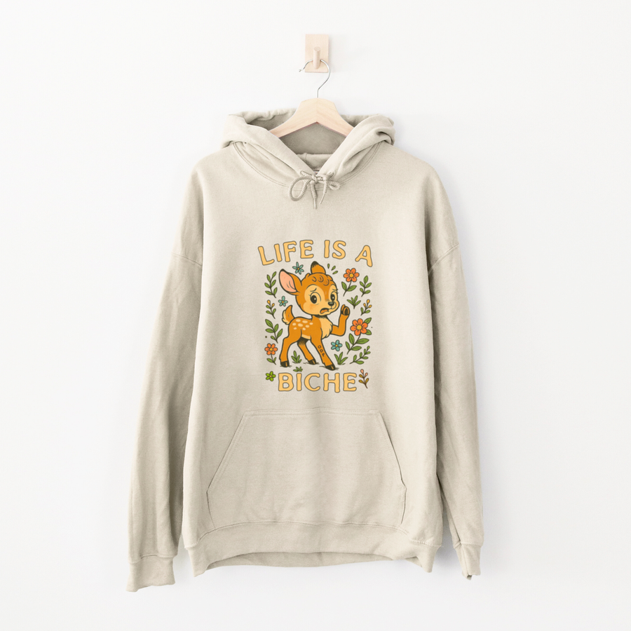 HOODIE LIFE IS A BICHE