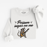 Sweatshirt Possum Sugar On Me