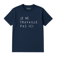 T-Shirt Travaille Pas Ici