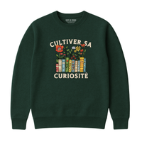 SWEATSHIRT CULTIVATE YOUR CURIOSITY