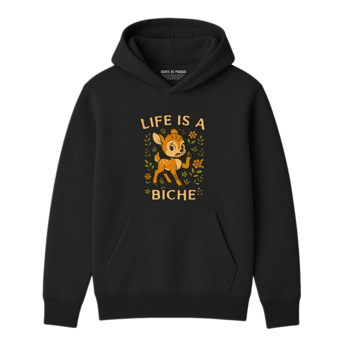 Hoodie Life Is A Biche