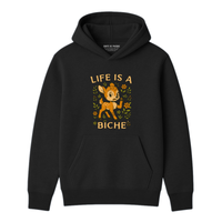 Hoodie Life Is A Biche