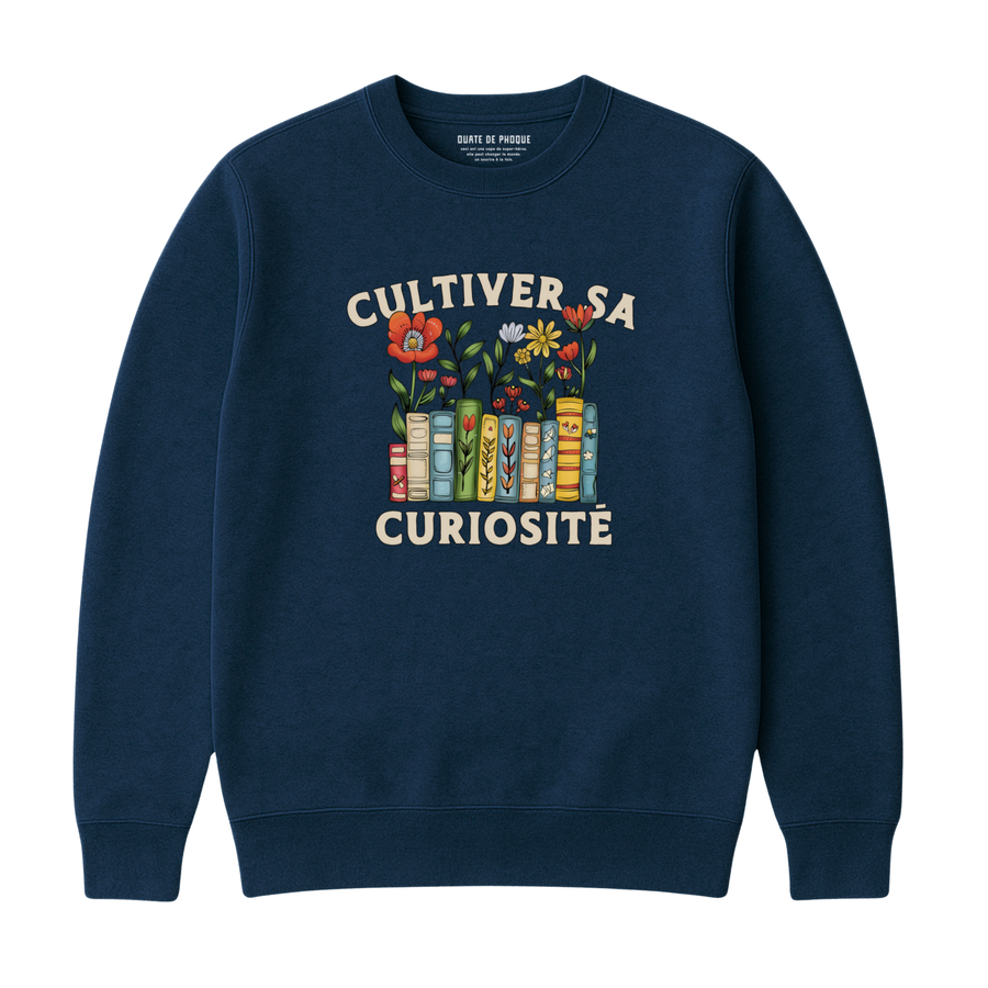 SWEATSHIRT CULTIVATE YOUR CURIOSITY