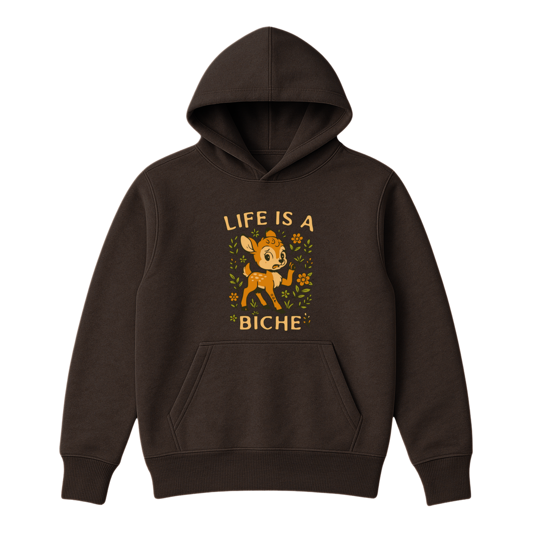 Hoodie Life Is A Biche