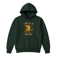 Hoodie Life Is A Biche