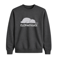 Sweatshirt Éléphatiguée
