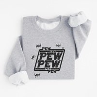 Sweatshirt Pew Pew