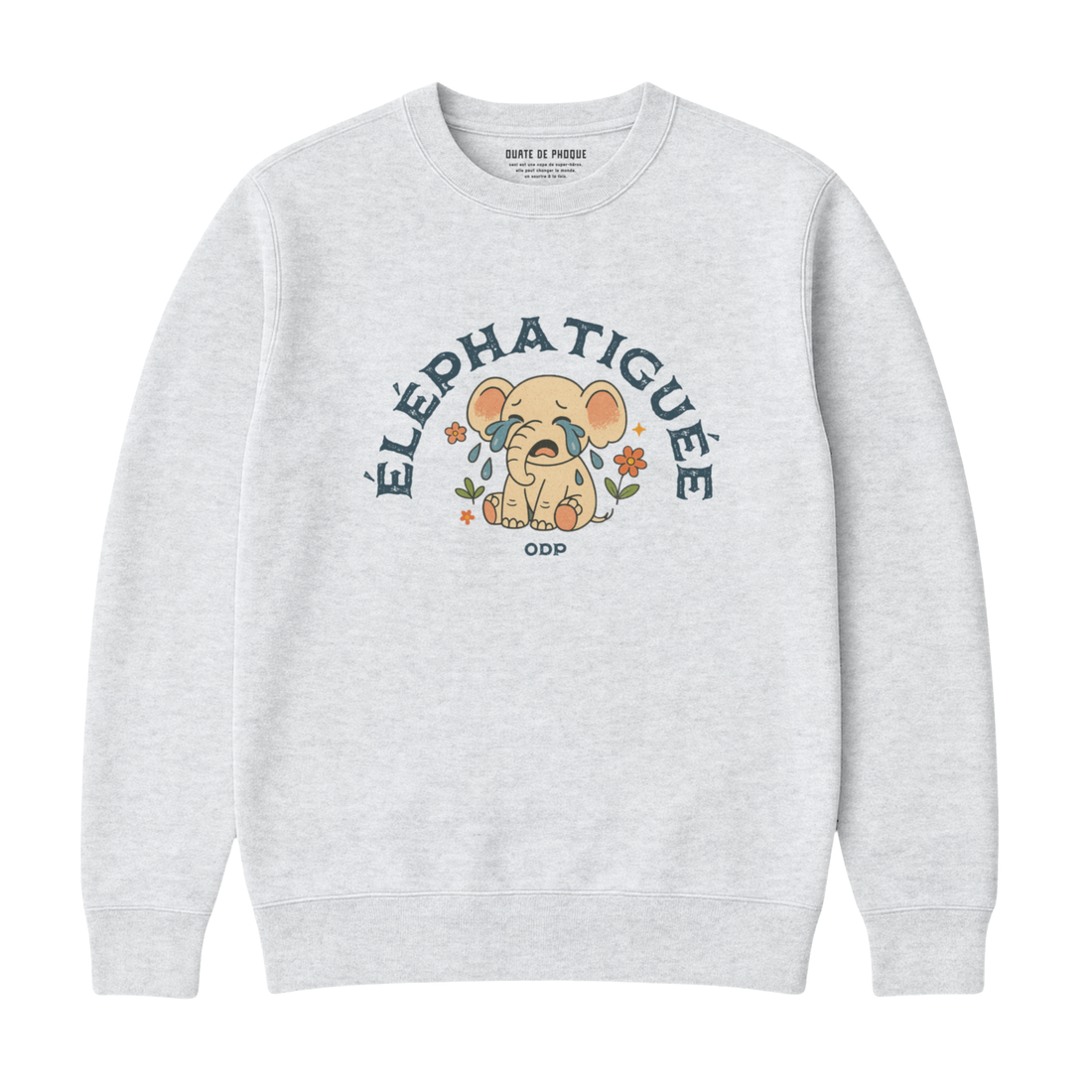 Sweatshirt Éléphatiguée