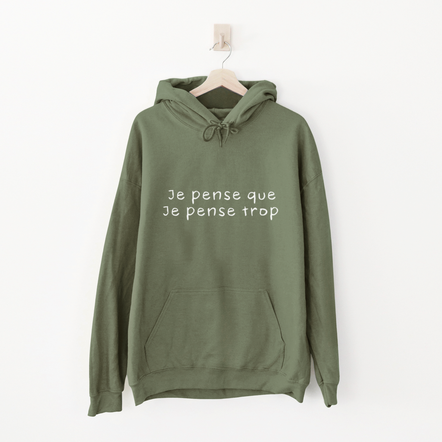 HOODIE PENSE TROP