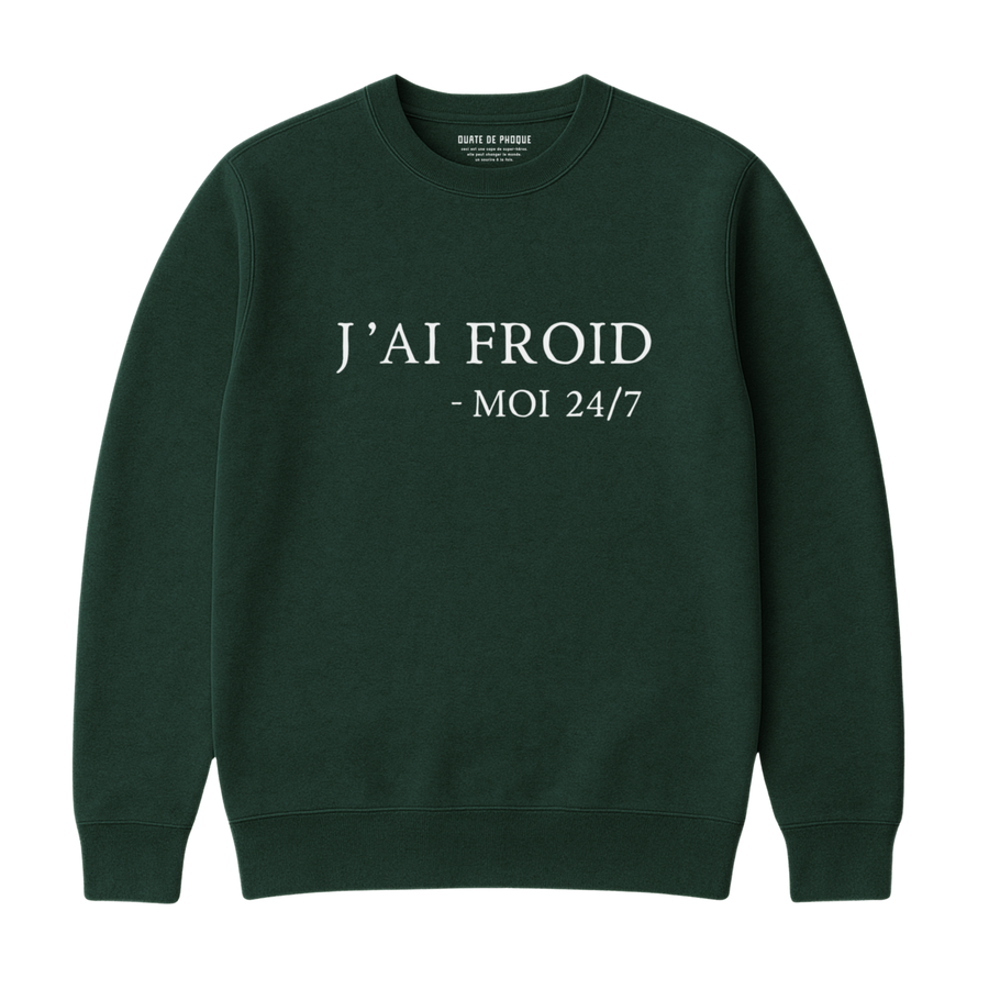 Sweatshirt J'ai Froid